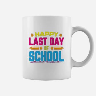 Happy Last Day Of School Graduation Teacher Students Coffee Mug - Seseable