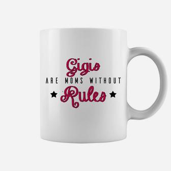 Happy Mothers Day Gigis Are Moms Without Rules Mothers Day Funny Saying 2022 Coffee Mug - Seseable