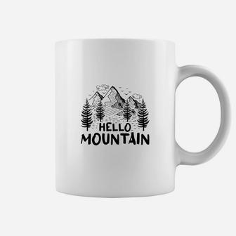 Hello Mountain Camping Adventure Hiking Lovers Coffee Mug - Seseable