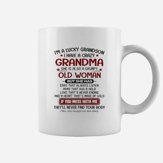 I Am A Lucky Grandson I Have A Crazy Grandma Grumpy Coffee Mug - Seseable