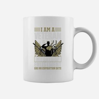 I Am A Veteran My Oath Of Enlistment Has No Expiration Date Gift Coffee Mug - Seseable