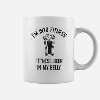 I Am Into Fitness Fitting This Beer In My Belly Funny Drinking Coffee Mug - Seseable