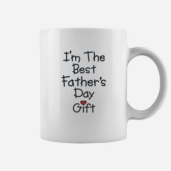 I Am The Best Fathers Day, best christmas gifts for dad Coffee Mug - Seseable