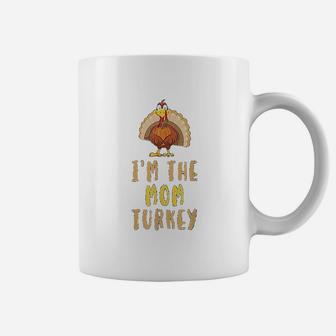 I Am The Mom Turkey Family Thanksgiving Gift Coffee Mug - Seseable