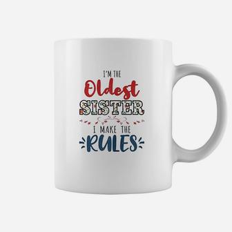I Am The Oldest Sister I Make The Rules Perfect Matching Gift Coffee Mug - Seseable