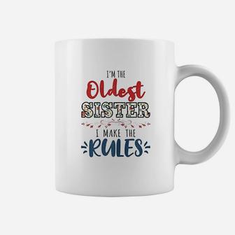 I Am The Oldest Sister Make The Rules Perfect Matching Gift Coffee Mug - Seseable