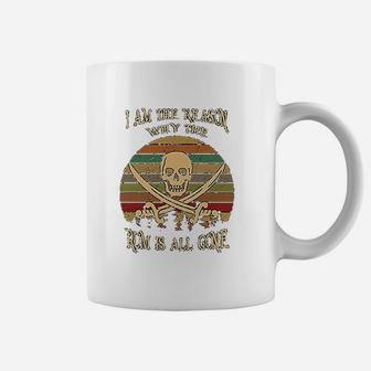I Am The Reason Why The Rum Is All Gone Vintage Style Coffee Mug - Seseable