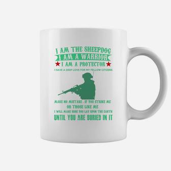 I Am The Sheepdog - Soldier - Army - Veteran Coffee Mug - Seseable