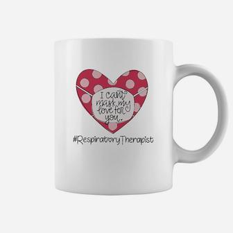 I Cant Hide My Love For You Respiratory Therapist Coffee Mug - Seseable