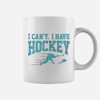 I Cant I Have Hockey Fan League Field Ice Hockey Players Coffee Mug - Seseable