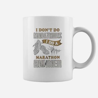 I Dont Do Marathons I Do A Marathon Runner Coffee Mug - Seseable