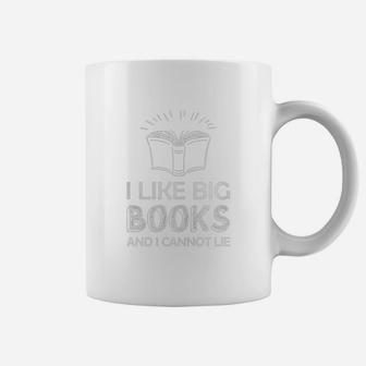 I Like Big Books And I Cannot Lie Coffee Mug - Seseable