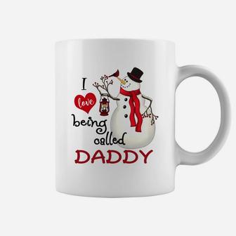 I Love Being Called Daddy Snowman Funny Coffee Mug - Seseable