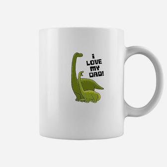 I Love My Dad With Baby And Daddy Brontosauruses Baby Coffee Mug - Seseable