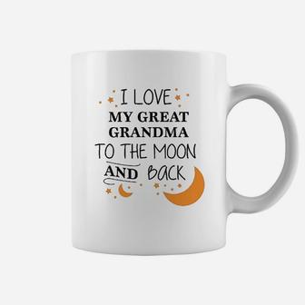 I Love My Great Grandma To The Moon And Back Coffee Mug - Seseable