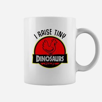 I Raise Tiny Dinosaurs - Chickens Lover Coffee Mug - Seseable