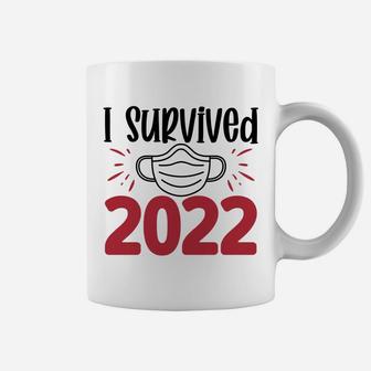 I Survived 2022 Funny New Year Gift Self Gift Coffee Mug - Seseable