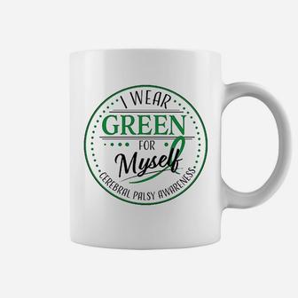 I Wear Green For Myself Cerebral Palsy Awareness Coffee Mug - Seseable