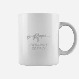I Will Not Comply Coffee Mug - Seseable