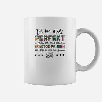 Ich Bin Nicht Perfekt Traktor Fahrer Tassen, Landwirtschaft Humor Tee - Seseable