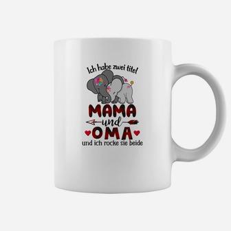 Ich Habe Zwei Titel Mama Und Oma Tassen - Seseable