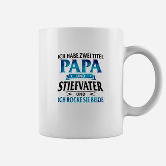 Ich Habe Zwei Titel Papa Und Stiefvater Tassen - Seseable