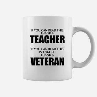If You Can Read This, Thank A Teacher If You Can Read This In English Thank A Vetaran Coffee Mug - Seseable