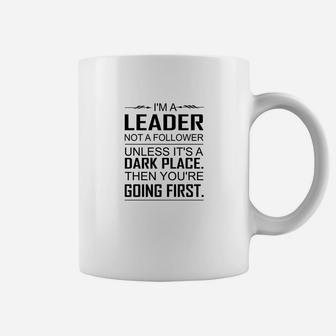 I'm A Leader Not A Follower Coffee Mug - Seseable