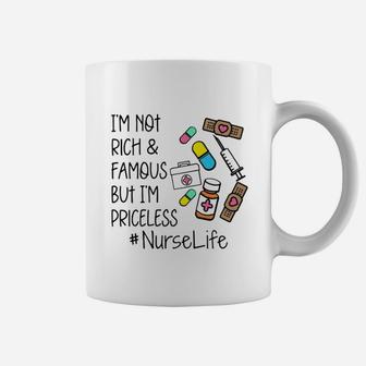 Im Not Rich And Famous Nurse Coffee Mug - Seseable