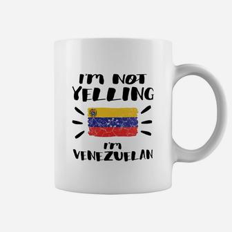 I'm Not Yelling I'm Venezuelan Flag Shirt Coffee Mug - Seseable