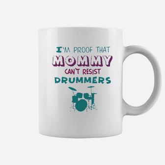 Im Proof That Mommy Cant Resist Drummers Coffee Mug - Seseable