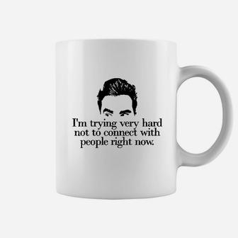Im Trying Very Hard Not To Connect With People Right Now Funny Coffee Mug - Seseable