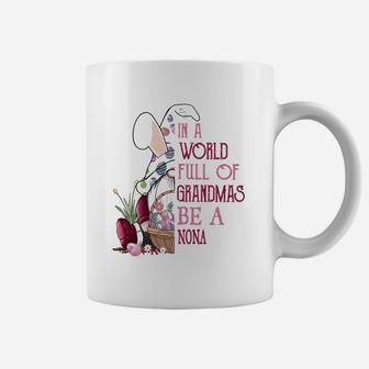 In A World Full Of Grandmas Be A Nona Funny Easter Bunny Grandmother Gift Coffee Mug | Seseable UK