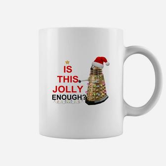 Is This Jolly Enough Dalek Christmas Coffee Mug - Seseable