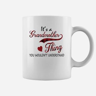 It Is A Grandmother Thing You Would Not Understand Coffee Mug - Seseable
