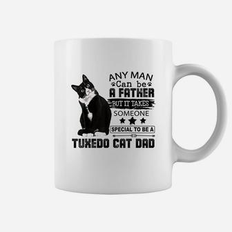 It Takes Someone Special To Be A Tuxedo Cat Dad Coffee Mug - Seseable