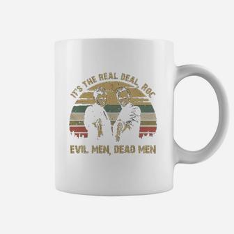 Its The Real Evil Men Dead Men Vintage Coffee Mug - Seseable