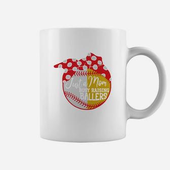 Just A Mom Busy Raising Ballers Baseball Coffee Mug - Seseable