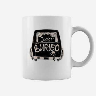 Just Buried - Funny Wedding Parody Hearse T-shirt Coffee Mug - Seseable