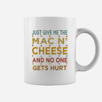 Just Give Me The Mac And Cheese Thanksgiving Christmas Funny Coffee Mug - Seseable