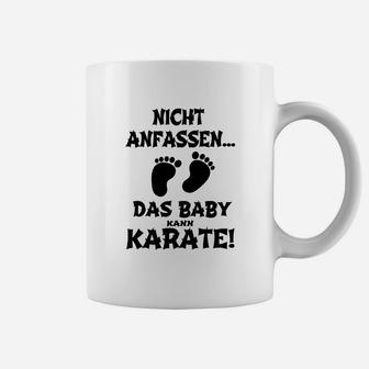 Karate-Baby Tassen für Herren, Nicht anfassen Lustiges Weißes Tee - Seseable
