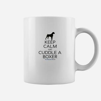 Keep Calm And Cuddle A Boxer Shirt Dog Mom Dad Coffee Mug - Seseable