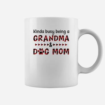 Kinda Busy Being A Grandma And Dog Mom Coffee Mug - Seseable