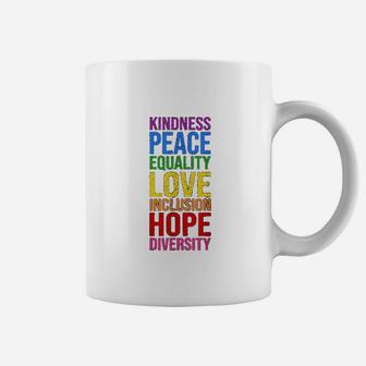 Kindness Peace Equality Love Inclusion Hope Diversity Coffee Mug - Seseable