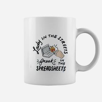 Lady In The Streets Freak In The Spreadsheets Coffee Mug - Seseable