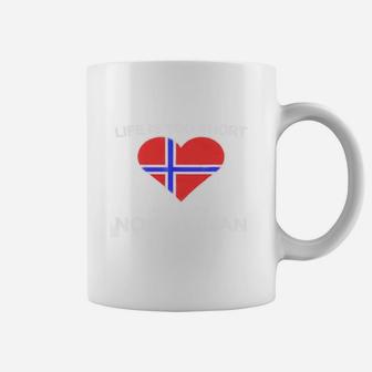 Life Is Too Short Not To Be Norwegian Coffee Mug - Seseable