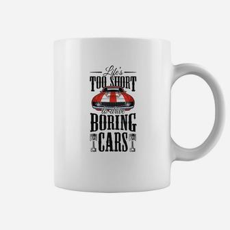 Life Too Short To Drive Boring Cars Vintage Classic Gift Coffee Mug - Seseable