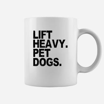 Lift Heavy Pet Dogs Gym For Weightlifters Coffee Mug - Seseable