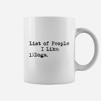 List Of People I Like Dog Coffee Mug - Seseable