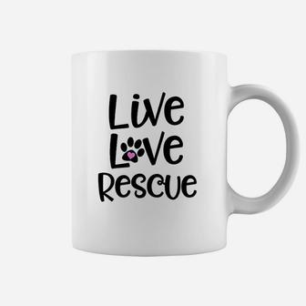 Live Love Rescue Adoption Quote Animals Cat Dog Coffee Mug - Seseable